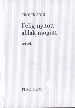 Krojer Angi - Flig nyitott ablak mgtt