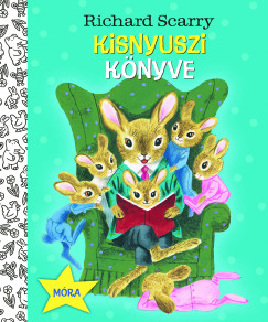 Richard Scarry - Kisnyuszi k�nyve