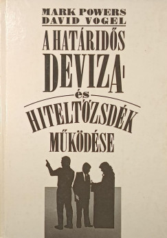 Mark Powers - David Vogel - A határidős deviza és hiteldőzsdék működése
