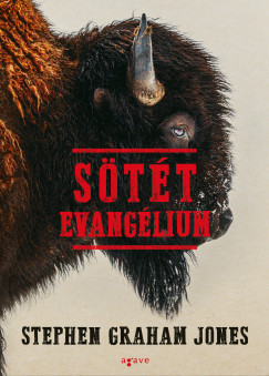 Stephen Graham Jones - Sötét evangélium