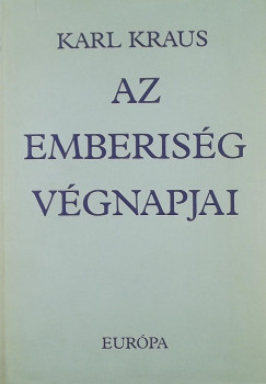 Karl Kraus - Az emberisg vgnapjai