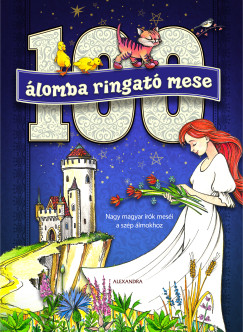 Keresztesi J�zsef  (Szerk.) - 100 �lomba ringat� mese