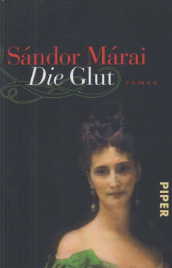 Mrai Sndor - Die Glut