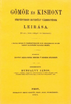 Hunfalvy Jnos  (Szerk.) - Gmr s Kishont trvnyesen egyeslt vrmegyk lersa