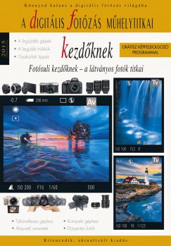 Enczi Zoltán - A digitális fotózás műhelytitkai kezdőknek 2015