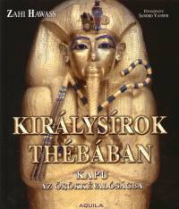 Zahi Hawass - Kirlysrok Thbban