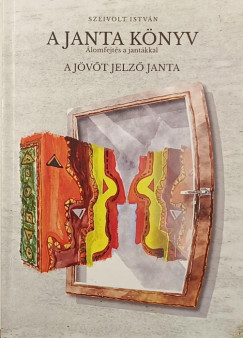 Szeivolt István - A janta könyv