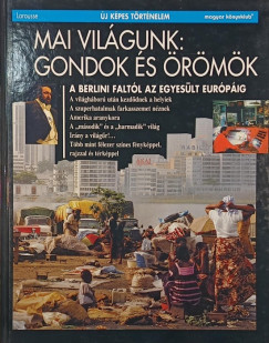 Pierre Marchand  (Szerk.) - Mai vilgunk: gondok s rmk