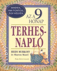 Sharon Mazel - Heidi Murkoff - Az a 9 hnap - Terhesnapl