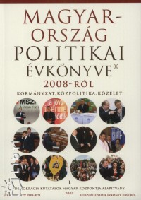 Sndor Pter  (Szerk.) - Vass Lszl  (Szerk.) - Magyarorszg politikai vknyve 2008-rl I-II.