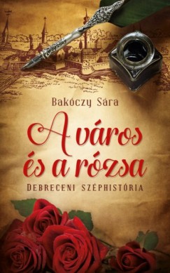 Bakczy Sra - A vros s a rzsa