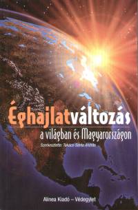 Takcs-Snta Andrs  (Szerk.) - ghajlatvltozs a vilgban s Magyarorszgon
