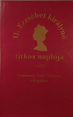Lady Crabtree Constance - II. Erzsbet kirlyn titkos naplja