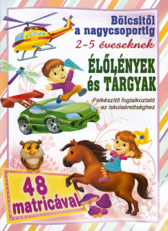 llnyek s trgyak - Blcsitl a nagycsoportig