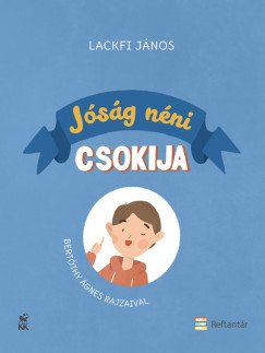 Lackfi Jnos - Jsg nni csokija