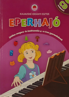 Kalmusné Idrányi Eszter - Eperhajó + CD