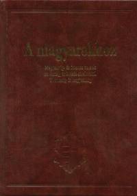 Medvigy Endre  (Szerk.) - A magyarokhoz