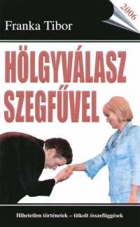 Franka Tibor - Hlgyvlasz szegfvel