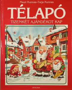 Tarja Kunnas - Mauri Kunnas - Télapó tizenkét ajándékot kap