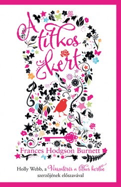 Frances Hodgson Burnett - A titkos kert