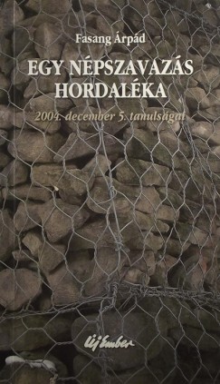 Ifj. Fasang rpd - Egy npszavazs hordalka