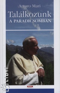 Arturo Mari - Tallkozunk a paradicsomban