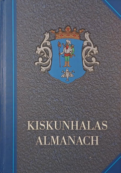 Szakl Aurl - Kiskunhalas almanach