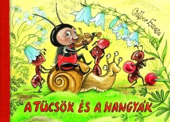 Gbor Emese - A tcsk s a hangyk