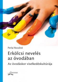 Perlai Rezsőné - Erkölcsi nevelés az óvodában