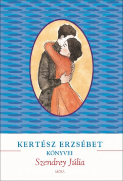 Kertsz Erzsbet - Szendrey Jlia