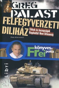 Greg Palast - Felfegyverzett dilihz