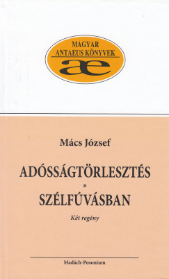 Mcs Jzsef - Adssgtrleszts - Szlfvsban