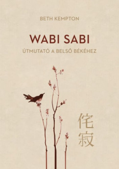 Beth Kempton - Wabi Sabi - tmutat a bels bkhez