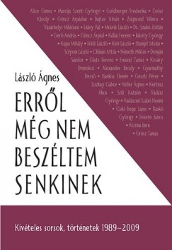 Lszl gnes - Errl mg nem beszltem senkinek