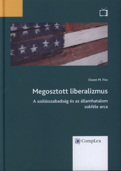 Owen M. Fiss - Megosztott liberalizmus