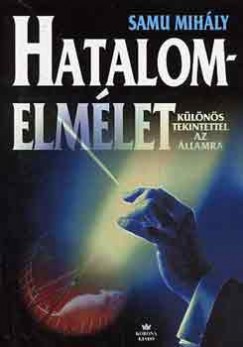 Samu Mihály - Hatalomelmélet