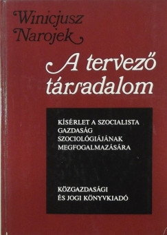 Winicjusz Narojek - A tervez trsadalom