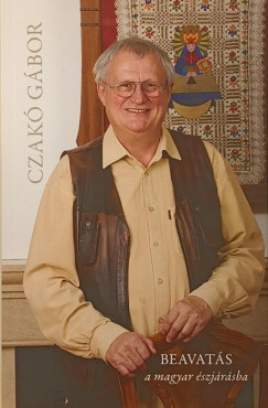 Czakó Gábor - Beavatás a magyar észjárásba - dedikált