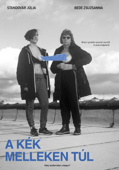 Bede Zsuzsanna - Standovr Jlia - A kk melleken tl