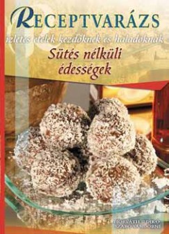 Horvth Ildik - Szab Sndorn - Sts nlkli dessgek