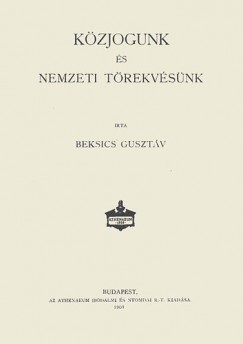 Beksics Gusztv - Kzjogunk s nemzeti trekvsnk