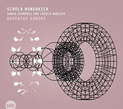 Dobszay L�szl� - Schola Hungarica - Szendrei Janka - Adventis Domini CD