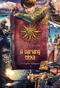 Vidra Gabriella - A barlang titka