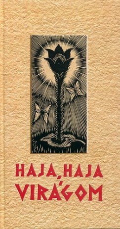 Haja, haja virgom - Virgnekek Szab T. Attila gondozsban