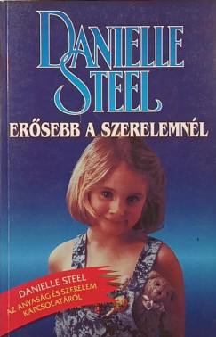 Danielle Steel - Ersebb a szerelemnl