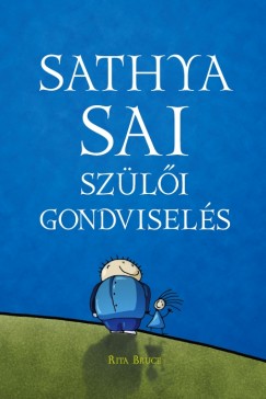 Rita Bruce - Sathya Sai szli gondvisels