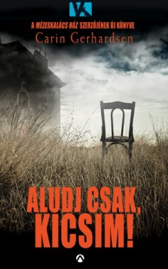 Carin Gerhardsen - Aludj csak, kicsim!
