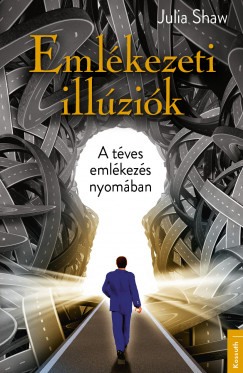 Julia Shaw - Emlkezeti illzik