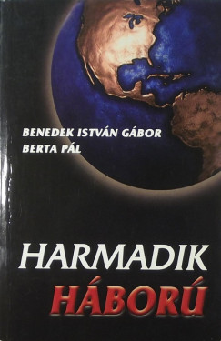 Benedek Istvn Gbor - Berta Pl - Harmadik hbor
