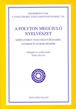 Terts Istvn  (Szerk.) - A folyton megjul nyelvszet